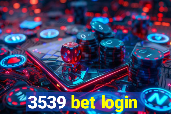 3539 bet login